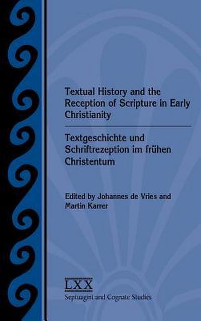 Textual History and the Reception of Scripture in Early Christianity