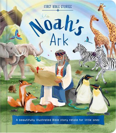 First Bible Stories: Noah’s Ark