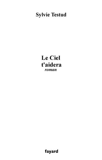 Le Ciel t’aidera