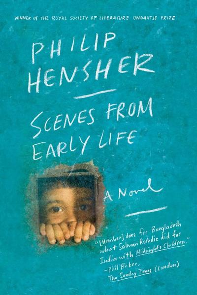 Scenes from Early Life - Philip Hensher