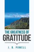 The Greatness of Gratitude