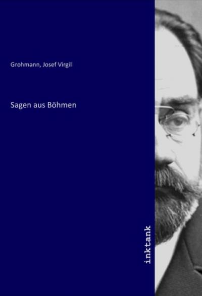 Sagen aus Böhmen