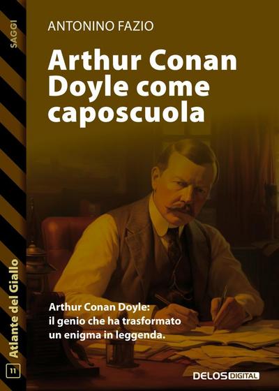 Arthur Conan Doyle come caposcuola
