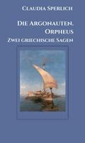 Die Argonauten. Orpheus