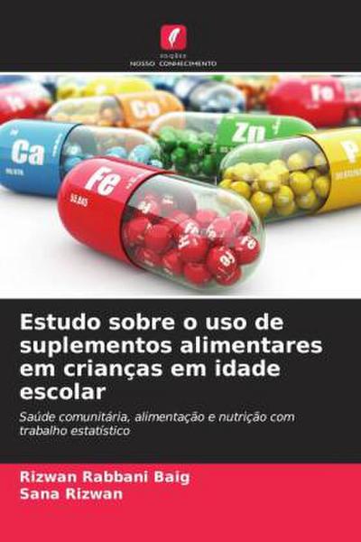 Estudo sobre o uso de suplementos alimentares em crianças em idade escolar