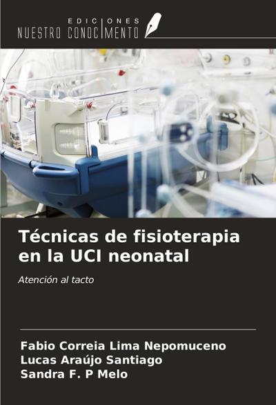 Técnicas de fisioterapia en la UCI neonatal