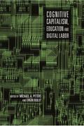 Cognitive Capitalism, Education and Digital Labor