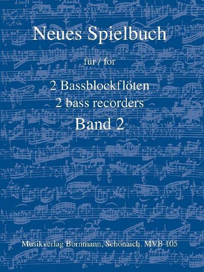 Neues Spielbuch für 2 Bassblockflöten, Bd. 2