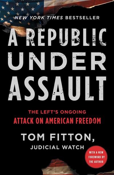 A Republic Under Assault: The Left’s Ongoing Attack on American Freedomvolume 3