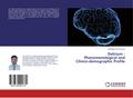 Delirium : Phenomenological and Clinico-demographic Profile