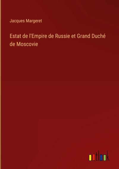 Estat de l’Empire de Russie et Grand Duché de Moscovie