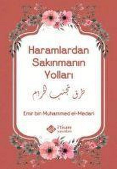 Haramlardan Sakinmanin Yollari
