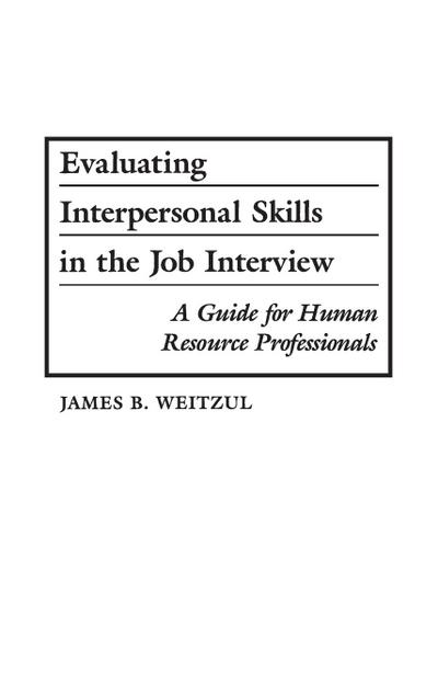 Evaluating Interpersonal Skills in the Job Interview