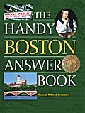 The Handy Boston Answer Book