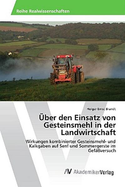Über den Einsatz von Gesteinsmehl in der Landwirtschaft