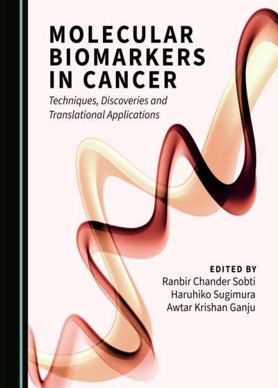 Molecular Biomarkers in Cancer