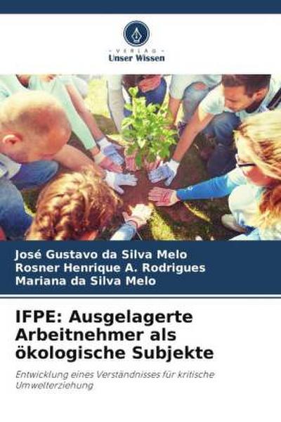 IFPE: Ausgelagerte Arbeitnehmer als ökologische Subjekte