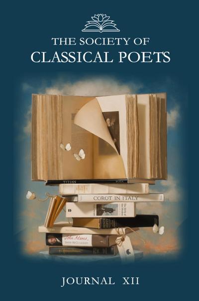 THE SOCIETY OF  CLASSICAL POETS JOURNAL XII