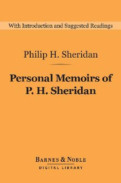 Personal Memoirs of P. H. Sheridan (Barnes & Noble Digital Library)