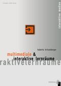 Multimediale und interaktive Lernräume