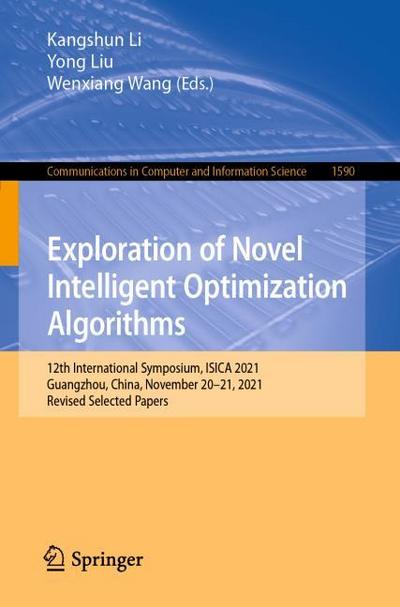 Exploration of Novel Intelligent Optimization Algorithms