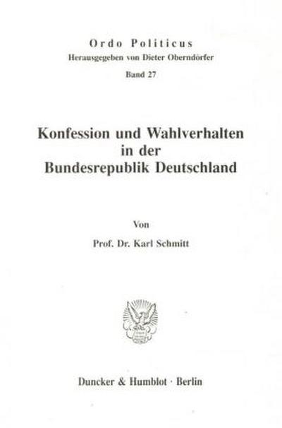 Konfession und Wahlverhalten in der Bundesrepublik Deutschland.
