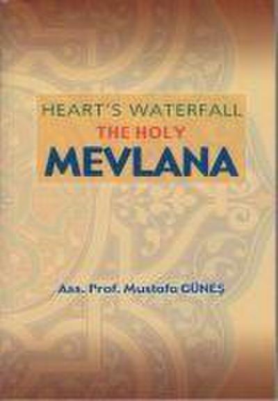 Hearts Waterfall the Holy Mevlana