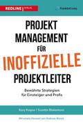 Projektmanagement für inoffizielle Projektleiter