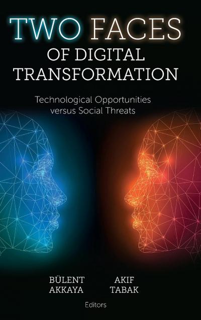 Two Faces of Digital Transformation