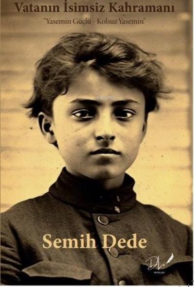 Vatanin Isimsiz Kahramani Yasemin Güclü