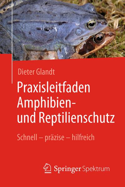 Praxisleitfaden Amphibien- und Reptilienschutz