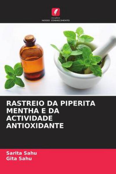 RASTREIO DA PIPERITA MENTHA E DA ACTIVIDADE ANTIOXIDANTE