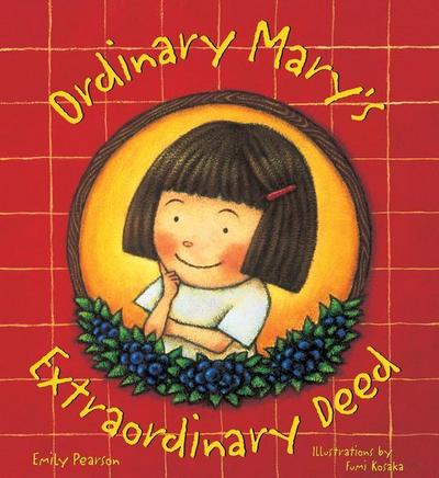Ordinary Mary’s Extraordinary Deed, Paperback