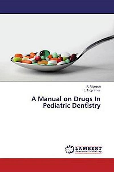 A Manual on Drugs In Pediatric Dentistry
