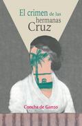 El crimen de las hermanas Cruz