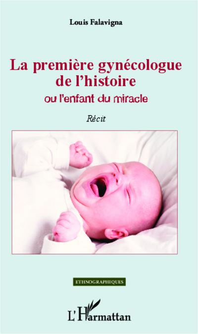 La première gynécologue de l’histoire Ou l’enfant du miracle