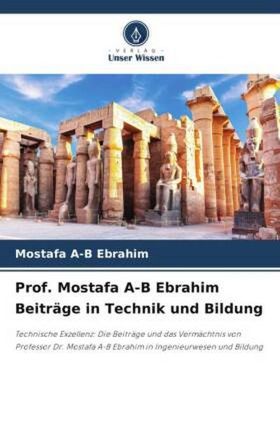 Prof. Mostafa A-B Ebrahim Beiträge in Technik und Bildung