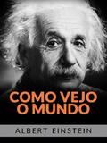 Como vejo o mundo (Traduzido)