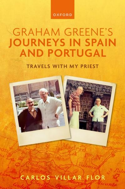 Graham Greene’s Journeys in Spain and Portugal