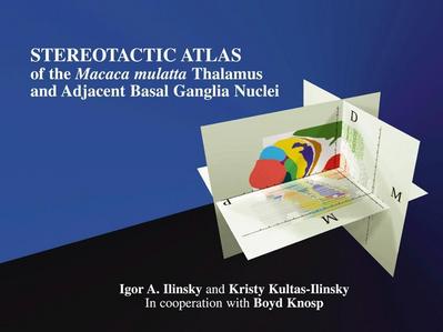 Stereotactic Atlas of the Macaca Mulatta Thalamus and Adjacent Basal Ganglia Nuclei