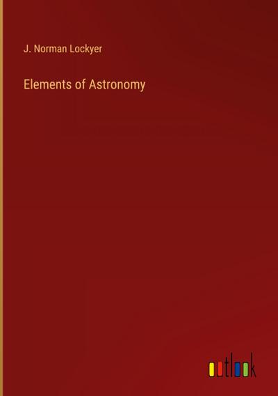 Elements of Astronomy