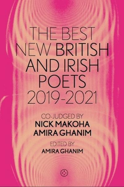 The Best New British and Irish Poets 2019-2021