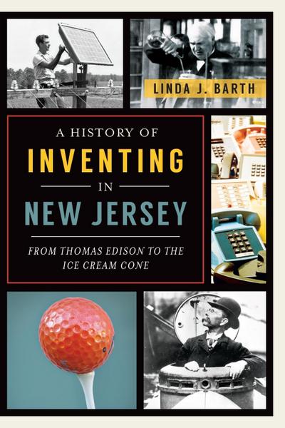 History of Inventing in New Jersey