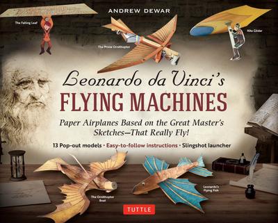 Leonardo Da Vinci’s Flying Machines Kit