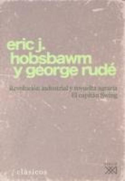Revolución industrial y revuelta agraria : el capitán Swing