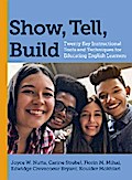 Show, Tell, Build
