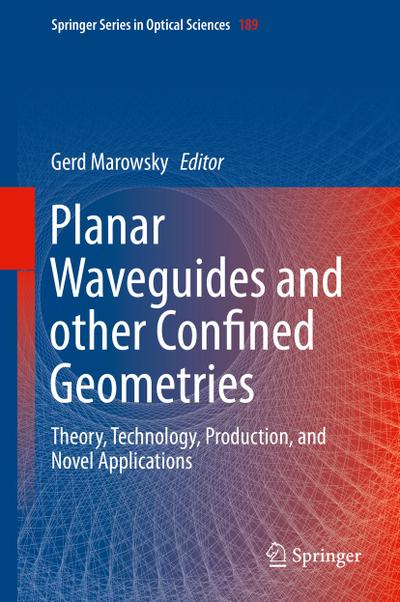 Planar Waveguides and other Confined Geometries