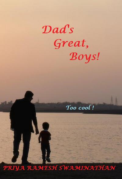 Dad’s Great, Boys!