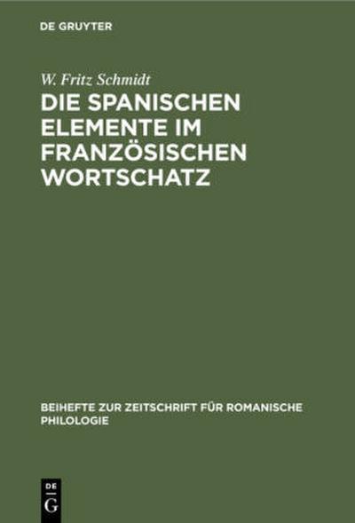 Die spanischen Elemente im französischen Wortschatz