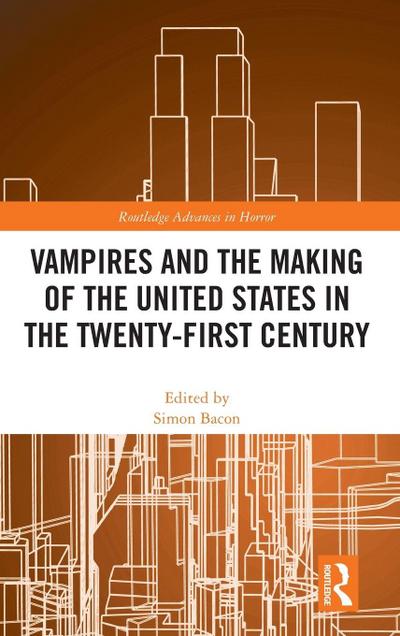 Vampires and the Making of the United States in the Twenty-First Century